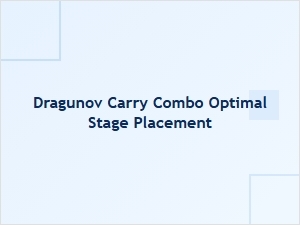 Dragunov Carry Combo Optimal Stage Placement